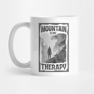 Mountain is my therapy Mug